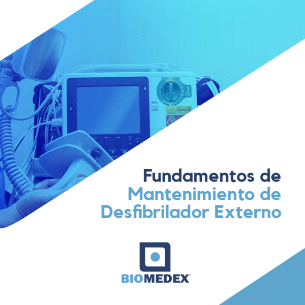 Fundamentos de Mantenimiento de Desfibrilador Externo