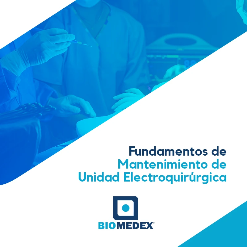 Lee más sobre el artículo Fundamentos de Mantenimiento de Unidad Electroquirúrgica
